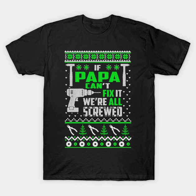 If papa can't fix it we're all screwed T-Shirt by vnsharetech